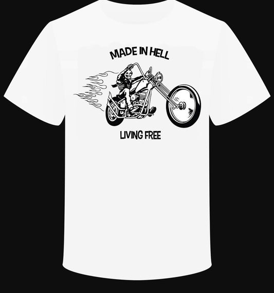 T-shirt "Made in Hell Living Free"